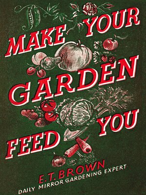 cover image of Make Your Garden Feed You